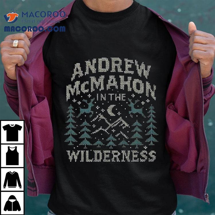 Andrew Mcmahon In The Wilderness Holiday Shirt Andrew Mcmahon In The Wilderness Holiday Shirt