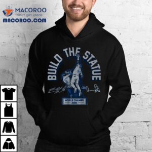 Andy Pages Kik Hernandez Build The Statue World Champs Signature Tshirt