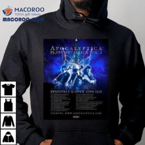 Apocalyptica Plays Metallica Vol 2 Festivals Open Airs 2025 Shirt 3 Apocalyptica Plays Metallica Vol Festivals Open Airs Tshirt