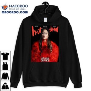 Ariana Grande Graces The Cover Of Interview Magazine Issue Winter Tshirt