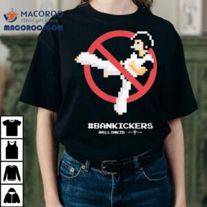 Ban Kickers Allinkid Tshirt