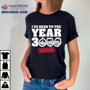 Busted I've Been To The Year 3000 Shirt 3 Busted I Ve Been To The Year Tshirt