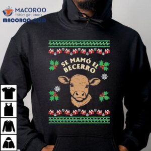 Cow Se Mamo El Becerro Merry Christmas Tshirt
