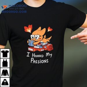 Dragon Reading Book I Hoard My Passions Tshirt