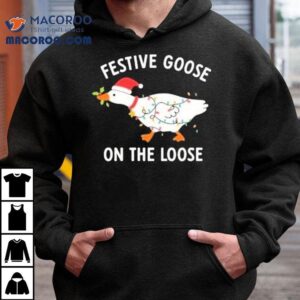 Festive Goose On The Loose Christmas Tshirt