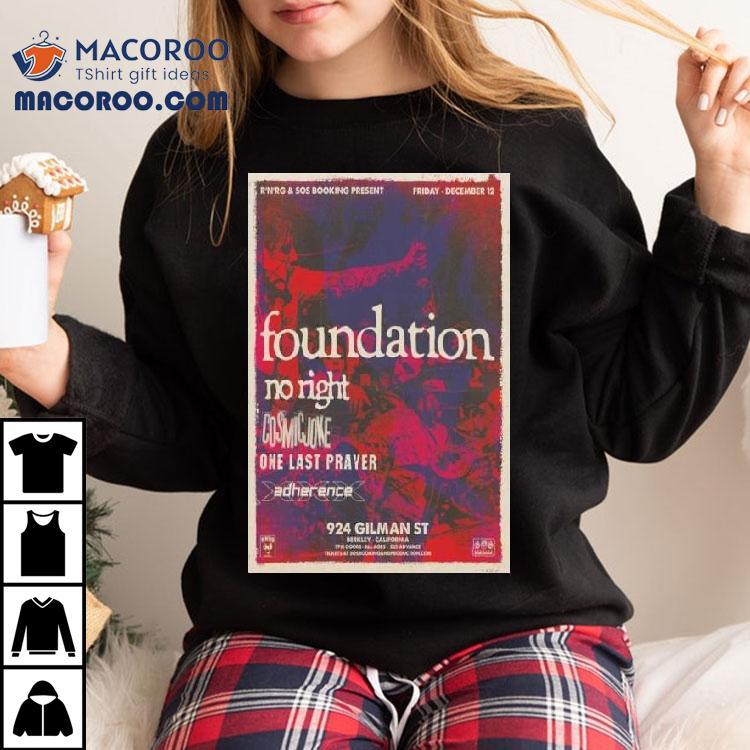 Foundation 924 Gilman St Berkeley, Ca Dec 12 2025 Show Shirt Foundation 924 Gilman St Berkeley, Ca Dec 12 2025 Show Shirt