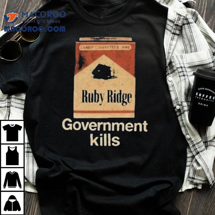 Government Kills Ruby Ridge Cigarettes Marlboro Shirt Government Kills Ruby Ridge Cigarettes Marlboro Shirt