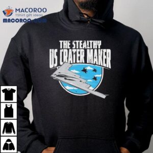 Habitual Linecrosser The Strealthy Us Crater Maker Tshirt
