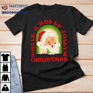 Holly Jolly Christmas Tshirt