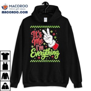 Its Me I'm Everything Christmas Couples Matching Shirt 3 Its Me I M Everything Christmas Couples Matching Tshirt