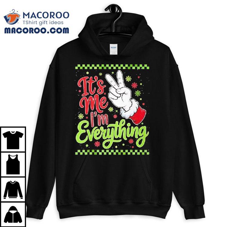 Its Me I’m Everything Christmas Couples Matching Shirt Its Me I’m Everything Christmas Couples Matching Shirt