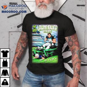 Lawnmower Man Jason Kelce Philadelphia Eagles Signature Tshirt
