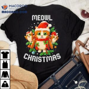 Meowl Christmas Funny Brainrot Meme Shirt 3 Meowl Christmas Funny Brainrot Meme Tshirt