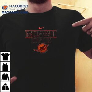 Miami Dolphins X Stranger Things One Last Adventure Last Season Shirt 3 Miami Dolphins X Stranger Things One Last Adventure Last Season Tshirt