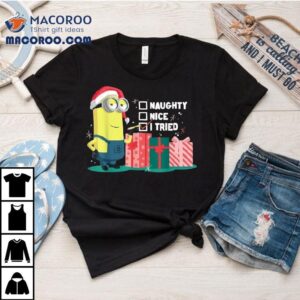 Minion Naughty Nice I Tried Christmas Tshirt