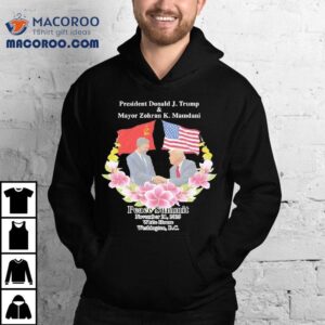 Peace Summit Donald J Trump And Zohran K Mamdani White House Washington Dc Tshirt