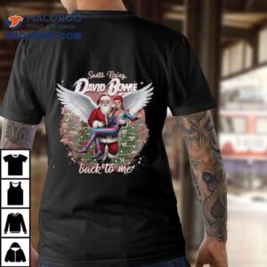 Santa Bring David Bowie Back To Me Merry Christmas Tshirt