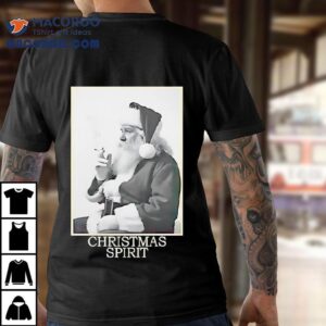 Santa Claus Smoking Christmas Spiri Tshirt