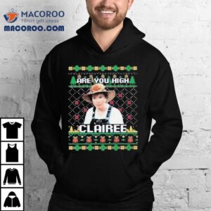 Sl Magnolias Are You High Clairee Ugly Christmas Tshirt