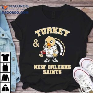 Turkey New Orleans Saints Thanksgiving Shirt 3 Turkey New Orleans Saints Thanksgiving Tshirt