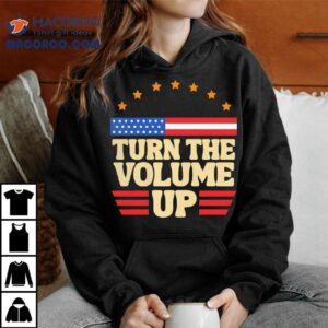 Turn The Volume Up Usa Tshirt