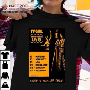 Tv Girl Perform Their Hits Live Tshirt