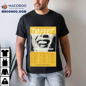 Two Feet The Next Steps Tour 2026 Dates Shirt 3 Two Feet The Next Steps Tour Dates Tshirt