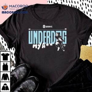 Underdog My A Shirt 3 Underdog My A Tshirt