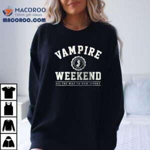 Vampire Weekend Wellmont Theater All The Way To The Garden State Tshirt