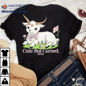 Xplr Goat Cute But Cursed Tshirt