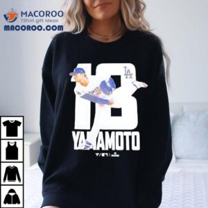 Yamamoto Number 18 Pitcher For The Los Angeles Dodgers Shirt 3 Yamamoto Number Pitcher For The Los Angeles Dodgers Tshirt