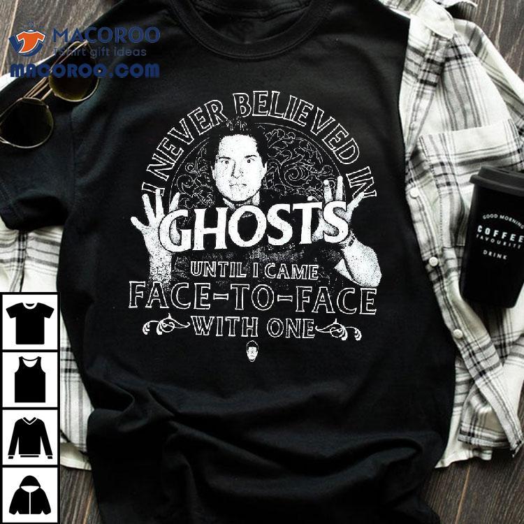 Zak Bagans I Never Believed In Ghosts Until I Came Face-To-Face With One T-shirt Zak Bagans I Never Believed In Ghosts Until I Came Face-To-Face With One T-shirt