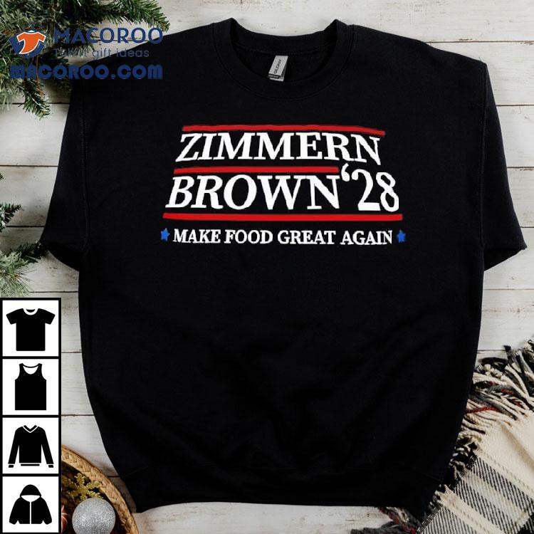 Zimmern Brown 28 Make Food Great Again Shirt Zimmern Brown 28 Make Food Great Again Shirt