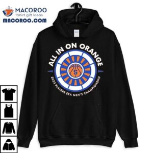 All In On Orange 2025 Players Era Men’s Championship Basketball Shirt