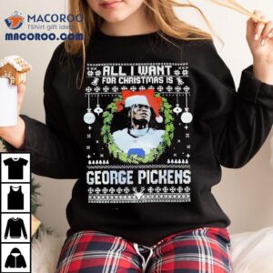 George Pickens All I Want For Christmas Shirt