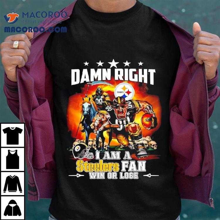 Grim Reaper Damn Right I Am A Pittsburgh Slers Fan Win Or Lose Shirt Grim Reaper Damn Right I Am A Pittsburgh Slers Fan Win Or Lose Shirt