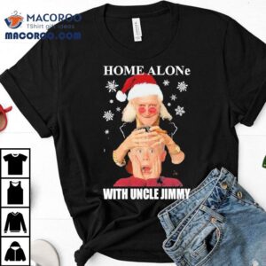 Home Alone With Uncle Jimmy Merry Christmas Shirt