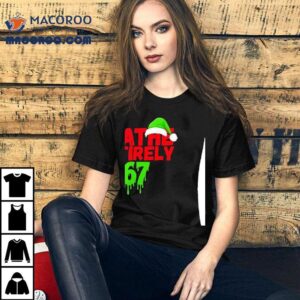 Loathe Entirely 67 Christmas Shirt