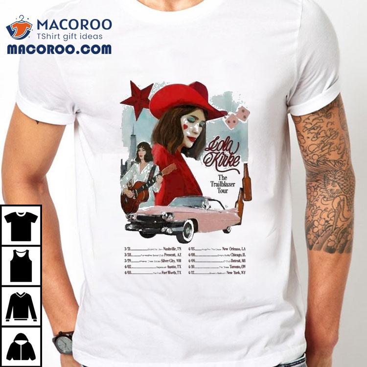 Lola Kirke The Trailblazer Tour 2025 Shirt Lola Kirke The Trailblazer Tour 2025 Shirt