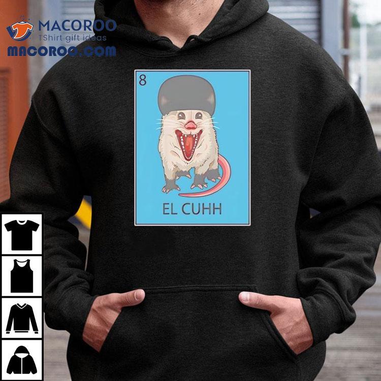 Possum El Cuhh The Takuache Loteria Shirt Possum El Cuhh The Takuache Loteria Shirt