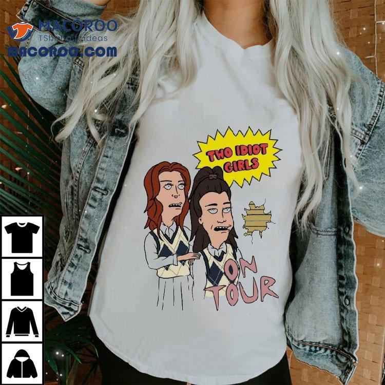 Two Idiot Girls X Beavis And Butthead On Tour Shirt Two Idiot Girls X Beavis And Butthead On Tour Shirt