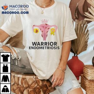 Uterus Warrior Endometriosis Shirt