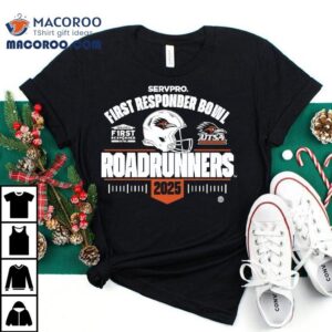 Utsa Roadrunners Football Servpro First Responder Bowl 2025 Shirt