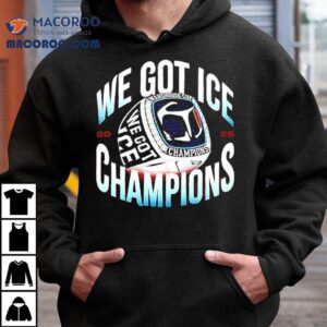 We Got Ice Warehouse Cup Champions Victory Ring Shirt