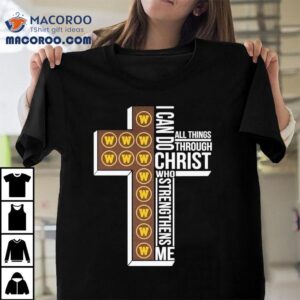 Western Michigan Broncos I Can Do All Things Through Christ Who Strengthen Me Shirt