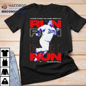 Willians Astudillo Chubby People Can Run Shirt