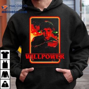Willpower Stranger Things Shirt
