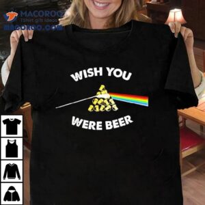 Wish You Were Beer Pink Floyd Parody Tshirt
