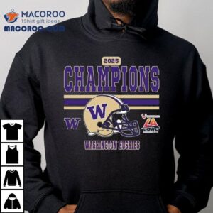 2025 La Bowl Champions Washington Huskies Football Champions 2025 Bucked Up La Bowl Hosted Helmet Shirt