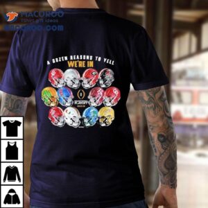 A Dozen Reason To Yell We’re In College Football Playoff Helmets 2025-2026 Shirt